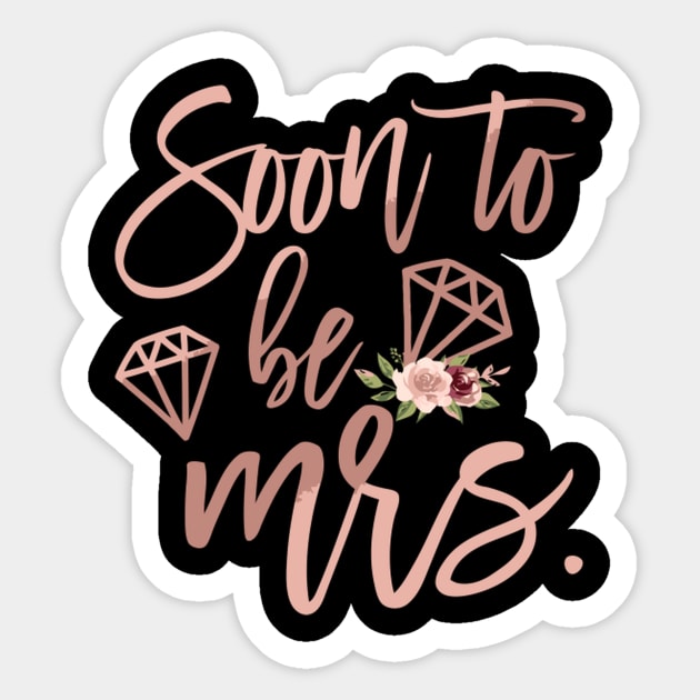 Wedding Shower For Ened Friend Soon To Be Mrs Sticker by SnugFarm